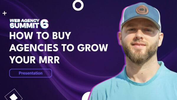 web agency summit how to buy agencies